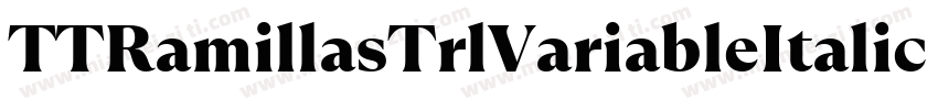 TTRamillasTrlVariableItalic ExtraB字体转换